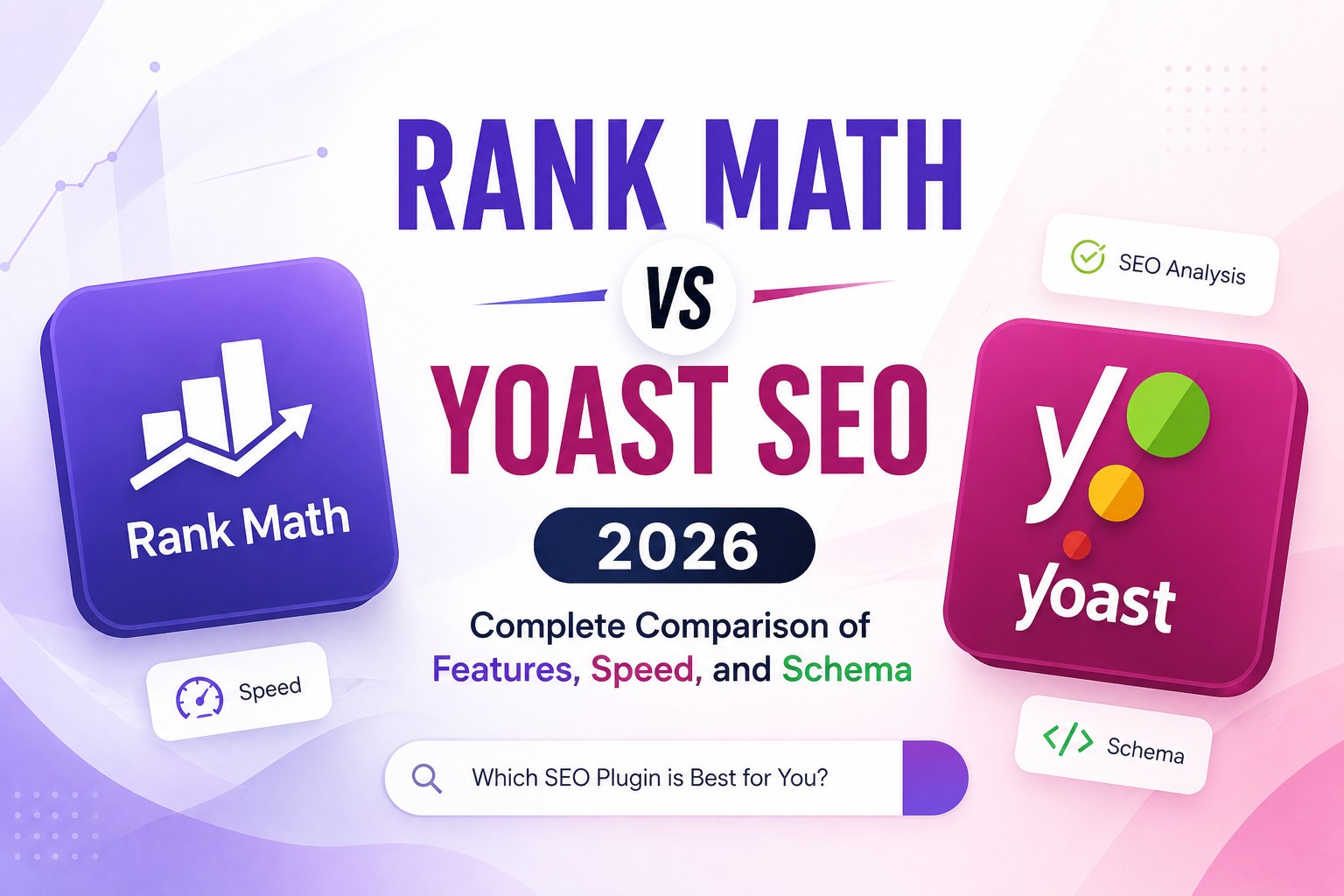 Rank Math vs Yoast 2026 comparison showing the best WordPress SEO plugins for features, speed, and schema markup